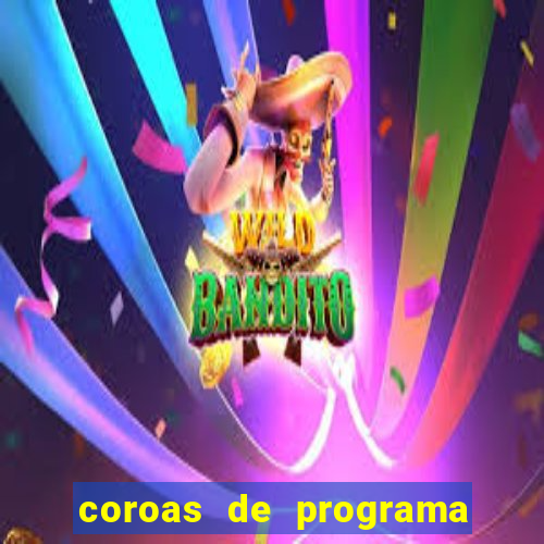 coroas de programa em santos